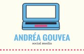 Andrea Gouvea . Social Media