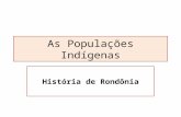 As Populações Indígenas em RO.