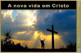 LIÇÃO 09 - A NOVA VIDA EM CRISTO