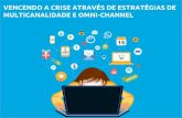 Palestra Samuel Gonsales - eShow 2016 "Vencendo a crise através de estratégias de Multicanalidade e Omni-Channel"