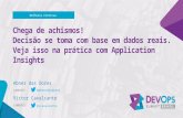 Devops Summit Brasil 2016 - Application Insights