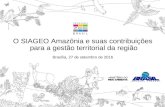 O SIAGEO Amazônia e suas contribuições para a gestão territorial da região