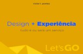 Design + Experiência - victor l. pontes / Hackatona Lets Go