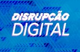 Disrupção Digital - Disrupção nos Negócios - Prof. André Miceli