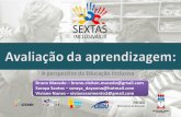 Projeto de extensão Sextas Inclusivas UFAL ano 2016 mês de fevereiro - AVALIAÇÃO DA APRENDIZAGEM: A perspectiva da educação inclusiva