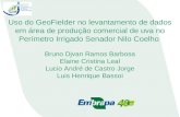 Uso do GeoFielder no levantamento de dados em área de produção comercial de uva no perímetro irrigado Senador Nilo Coelho - Apresentação CNPq