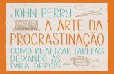 A arte da procrastinacao   john perry