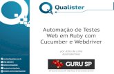 [38º GURU SP] Automação de Testes Web em Ruby com Cucumber e Webdriver