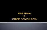 Epilepsia e crise convulsiva