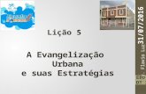 A evangelização urbana e suas estrategias    lição 5