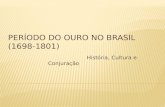 06 período do ouro no brasil