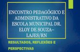 Realizações e Perspectivas da Escola Municipal Dr. Eloy de Souza - Primeiro Semestre de 2015 – Lajes