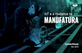 IoT e a Mudança na Manufatura