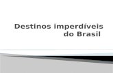Destinos imperdíveis do Brasil
