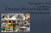 Geografia dos conflitos - Terrorismo e Choque de Civilizações