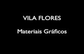 Vila Flores  - materiais gráficos