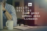 Social Selling - Como gerar vendas pelo LinkedIn