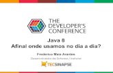 Java 8 - Afinal onde usamos no dia a dia? TDC 2015 - Porto Alegre