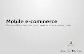 Mobile E-commerce - Melhores práticas para criar uma loja para o celular