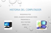 Historia del computador - DANIEL ALEJANDRO RODRIGUEZ MARIN 9-3
