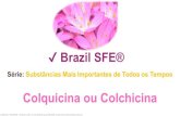 Colchicina - Substâncias Mais Importantes de Todos os Tempos - ✔ Brazil SFE®
