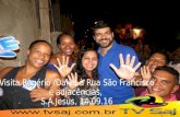 Fotos visita Rogério e Dalva à Rua São Francisco e adjacências, s.a.j, 14.09.16