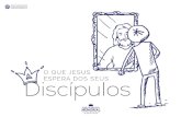 O que Jesus Espera dos seus Discípulos