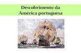 Descobrimento da América portuguesa.