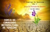 1º Domingo Da Quaresma - Ano C - 14/02/2016
