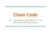 Clean code - Qualidade em desenvolvimento de Software