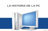 HISTORIA DE LA PC