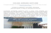 Coluna da Jussara Gottlieb - Camilo Júnior e Juliana Vedana inauguram Clínica Odontológica