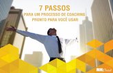 7 passos para um processo de Coaching pronto para você usar
