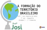 A formação do território brasileiro - 7º ano
