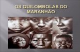 Os quilombolas do Maranhão