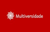 Multiversidade - uma comunidade de aprendizes autônomos