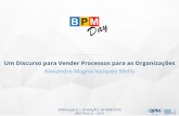 BPM Day SP 2016 - Um discurso de venda de bpm nas organizações