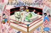 A batalha financeira