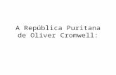 A república puritana de oliver cromwell