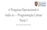 Pesquisa Operacional Aula 02 - Programação Linear - Parte I