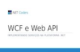 Minicurso sobre as tecnologias WCF e Web API