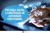 Presença Digital e Construção de Autoridade Profissional.