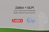 Zabbix + GLPI: Como estas duas ferramentas  podem otimizar seus recursos