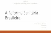 A Reforma Sanitária Brasileira