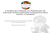 A Análise de Conteúdo em Plataformas de Interação Online: Aplicação Comparativa entre Twitter e Facebook - Intercom Região Sul 2016