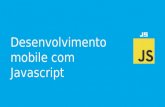 Desenvolvimento mobile com javascript