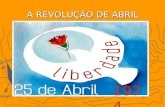 A  Revolução de 25 de Abril