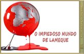 LIÇÃO 06 - O IMPIEDOSO MUNDO DE LAMEQUE