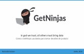Como o GetNinjas usa dados para tomar decisões de produto