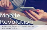 A Revolução Mobile: o futuro está, literalmente, nas suas mãos